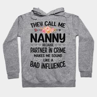 Nanny - they call me Nanny Hoodie